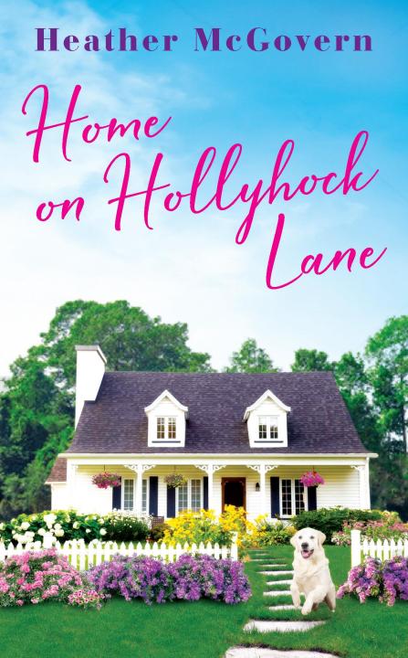 Home on Hollyhock Lane