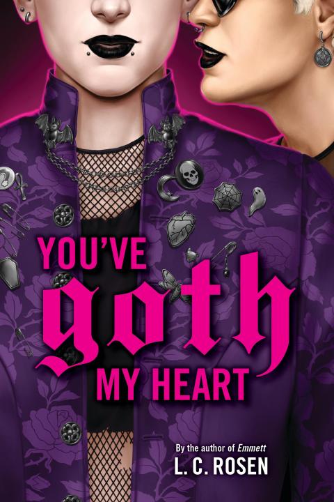 You’ve Goth My Heart